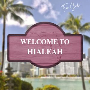 WELCOME TO HIALEAH